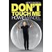 Here's the Deal: Don't Touch Me (Hardcover)