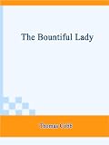 The Bountiful Lady The Bountiful Lady