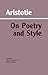 On Poetry and Style (Hackett Classics)