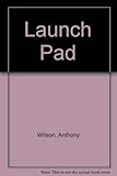Launch pad