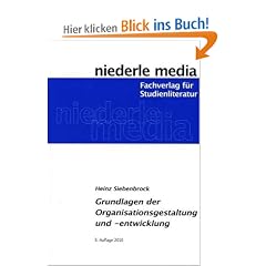 Grundlagen der Organisationsgestaltung und -entwicklung