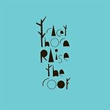 Raise The Roof