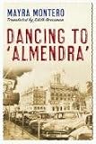Dancing to "Almendra": A Novel