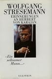 Ein Seltsamer Mann--: Erinnerungen an Herbert von Karajan