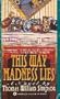 This Way Madness Lies