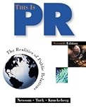 Thomson Advantage Books: This is PR: The Realities of Public Relations (with InfoTrac) (Thomson Advantage Books)
