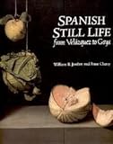 Spanish still life : from Velʹazquez to Goya