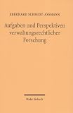 Produkt-Bild: Aufgaben und Perspektiven verwaltungsrechtlicher Forschung: Aufs&auml;tze 1975-2005
