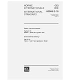 IEC 60068-2-18 Ed. 2.0 b:2000, Environmental testing - Part 2-18: Tests - Test R and guidance: Water