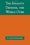 The Insanity Defense the World Over (Global Perspectives on Social Issues)