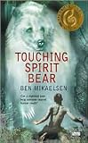 Touching Spirit Bear Publisher: Harperteen