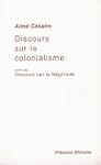 Discours sur le colonialisme, suivi d...