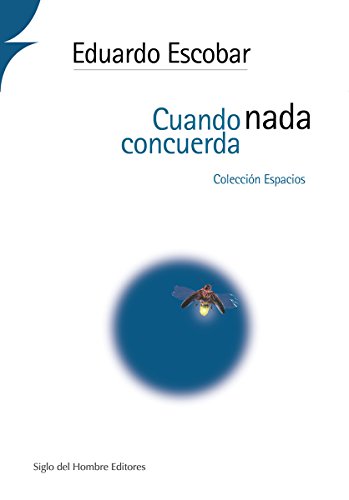 Cuando nada concuerda (Espacios) (Spanish Edition)