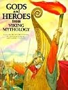 Gods and Heroes from Viking Mythology (The World Mythology Series)
