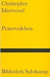 Praterveilchen - Christopher Isherwood