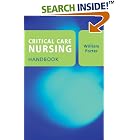 Critical Care Nursing Handbook by William Porter