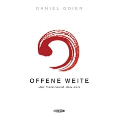 Offene Weite: Der Herz-Geist des Zen