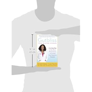 Gutbliss: A 10-Day Plan to Ban Bloat, Flush Toxins, and Dump Your Digestive Baggage