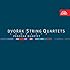 Dvorak: String Quartets, Complete