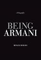 Being Armani: A Biography