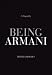 Being Armani: A Biography