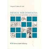 design for dementia planning environments for the elderly and the confused