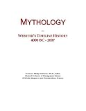 Mythology: Webster's Timeline History, 4000 BC - 2007