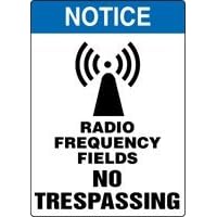 NOTICE RADIO FREQUENCY FIELDS NO TRESPASSING (W GRAPHIC) 14 x 10 Adhesive Dura-Vinyl Sign by Accuform