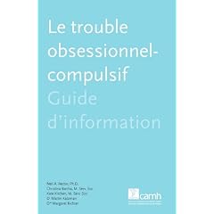 Le Trouble Obsessionnel-Compulsif: Guide D'Information