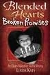 Blended Hearts, Broken Promises: An Open Adoption Gone Wrong