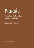 Panado : poems from the Tower Poetry Summer School 2009