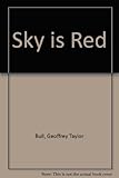 The sky is red