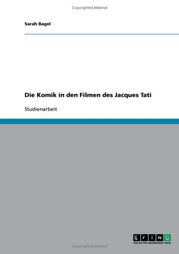 Die Komik in den Filmen des Jacques Tati