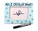 Am I Cute or What Picture Frame - Blue