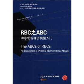 RBC's ABC: Introduction to dynamic macroeconomic models(Chinese Edition)