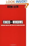 Fences and Windows: Dispatches from the Front Lines of the Globalization Debate
