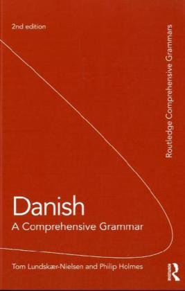 Danish: A Comprehensive Grammar (Comprehensive Grammars)