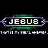 Christian Men's T-Shirt : Jesus - That Is My Final Answer