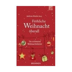 Fr�hliche Weihnacht �berall: Die sch�nsten Weihnachtslieder