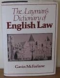 The layman's dictionary of English law