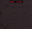 Phase V