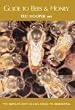 Guide to Bees and Honey