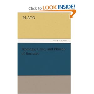 Apology Crito And Phaedo Of Socrates 2 Apology Crito And Phaedo Of Socrates 2
