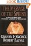 The Message of the Sphinx A Quest for the Hidden Legacy of Mankind