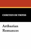Arthurian Romances