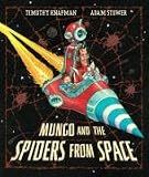 Cover of Mungo and the Spiders from Space by Timothy Knapman 0141500565