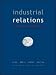 Industrial Relations: A Contemporary Approach