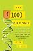 The $1,000 Genome: The Revolution in DNA Sequencing and the New Era of Personalized Medicine [Hardcover]