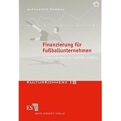 Finanzierung f�r Fu�ballunternehmen: Erfolgreiche Wege der Kapitalbeschaffung