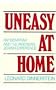 Uneasy at Home